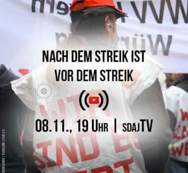 Nach dem Streik ist vor dem Streik – SDAJ TV